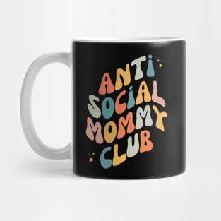 Anti Social Mommy Club Mug